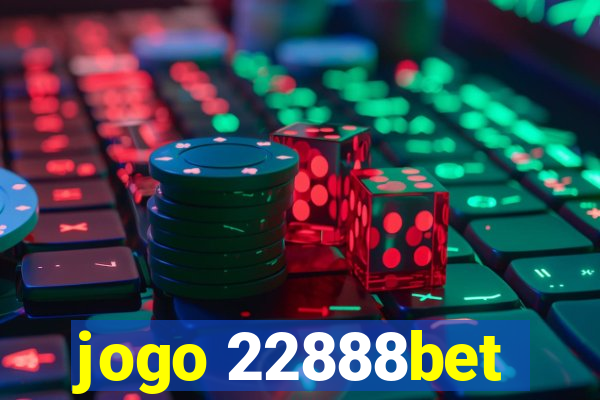 jogo 22888bet
